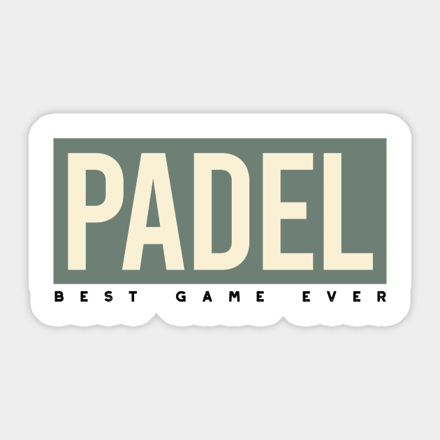 Padel Best Game Ever Sticker by whyitsme